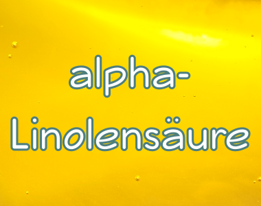 Alpha-Linolensäure - Omega-3-Fettsäure