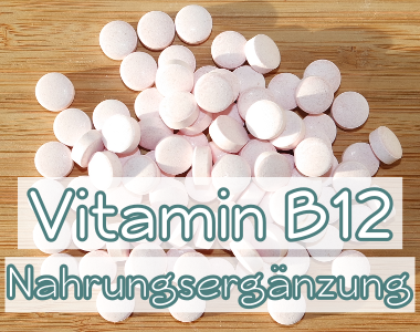 Vitamin-B12-Nahrungsergänzung