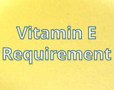 Daily Vitamin E Requirement