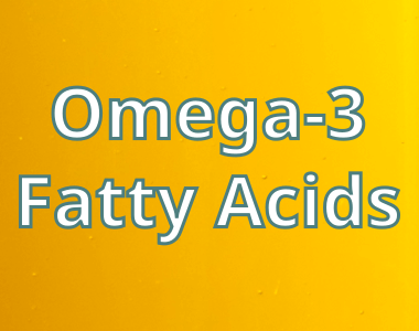 Omega-3 Fatty Acids