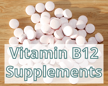 Vitamin B12 Supplementation