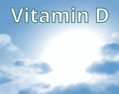 Vitamin D - The Sunshine Vitamin